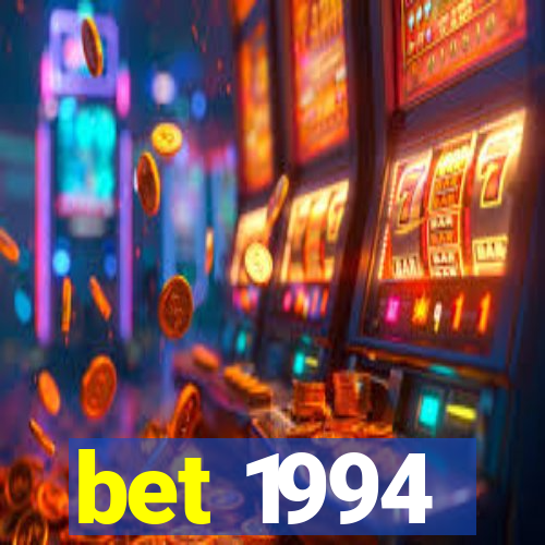 bet 1994